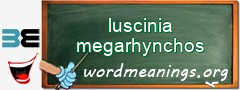 WordMeaning blackboard for luscinia megarhynchos